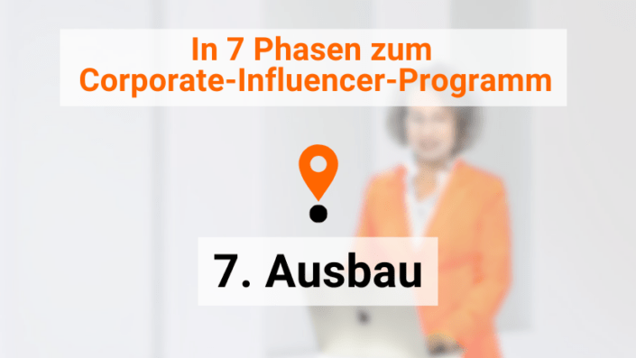 7 Phasen: Ausbau